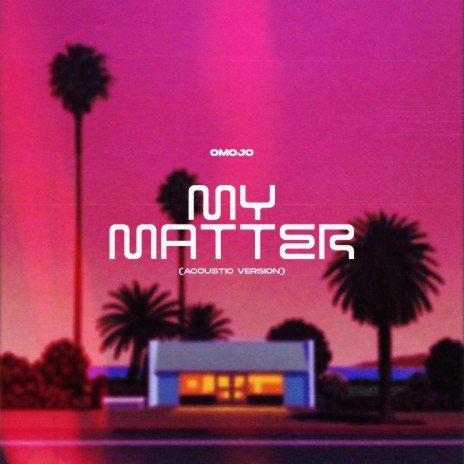 My matter (Acoustic Version) | Boomplay Music
