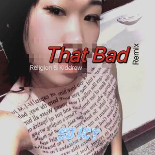 That Bad (Remix)