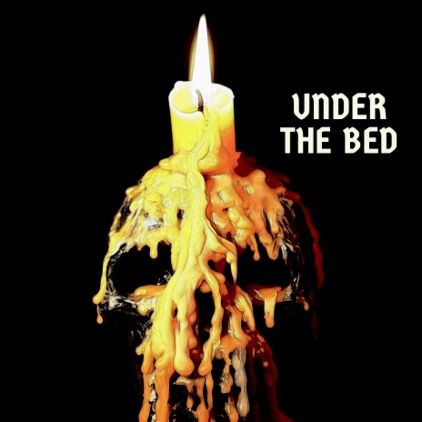 Under The Bed | Boomplay Music