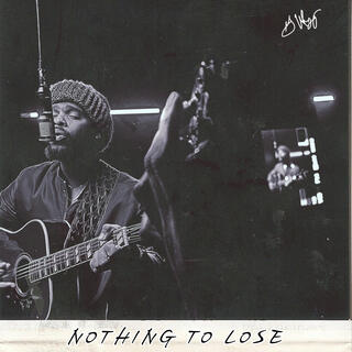 Nothing To Lose lyrics | Boomplay Music