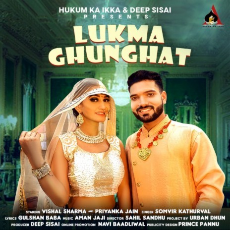 Lukma Ghunghat ft. Priyanka Jain & Vishal Sharma | Boomplay Music