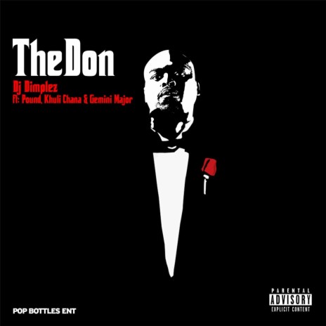 The Don (feat. Khuli Chana, Pound & Gemini Major) | Boomplay Music