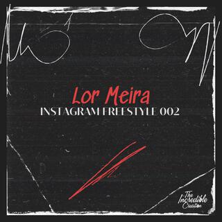 Lor Meira (Instagram Freestyle 002)