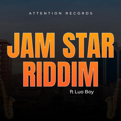 JamStar Riddim ft. LuoBoy | Boomplay Music