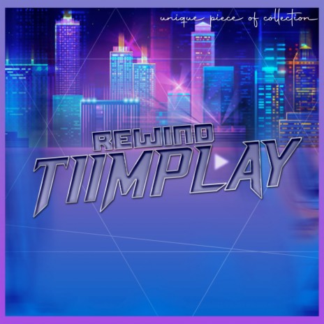 Rewind Tiimplay | Boomplay Music