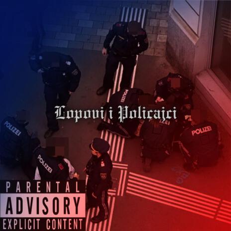 LOPOVI I POLICAJCI | Boomplay Music