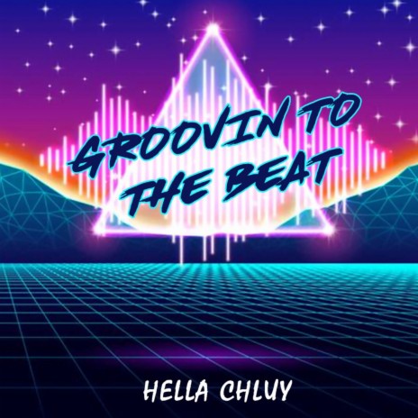 Groovin To The Beat | Boomplay Music