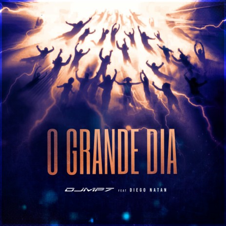 O Grande Dia ft. Diego Natan | Boomplay Music