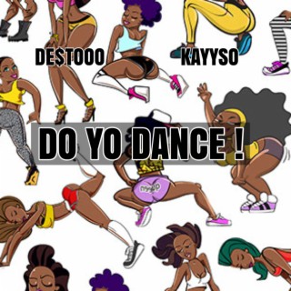 DO YO DANCE !