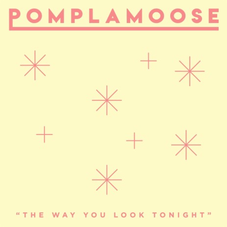 The Way You Look Tonight | Boomplay Music