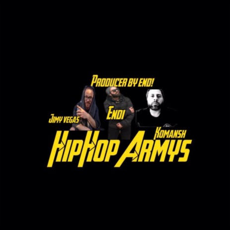 Hiphop Armys ft. Jimmy Vegas & Komansh | Boomplay Music