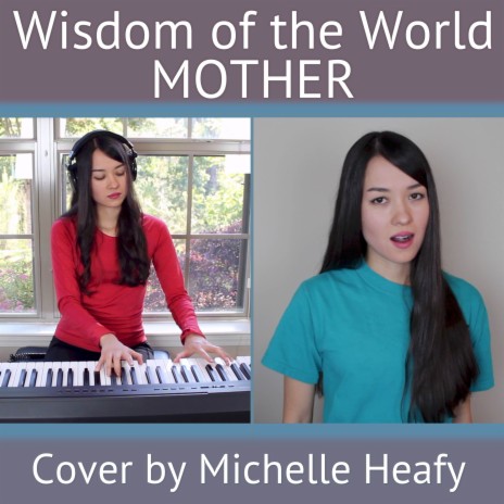 Wisdom of the World (From MOTHER) | Boomplay Music