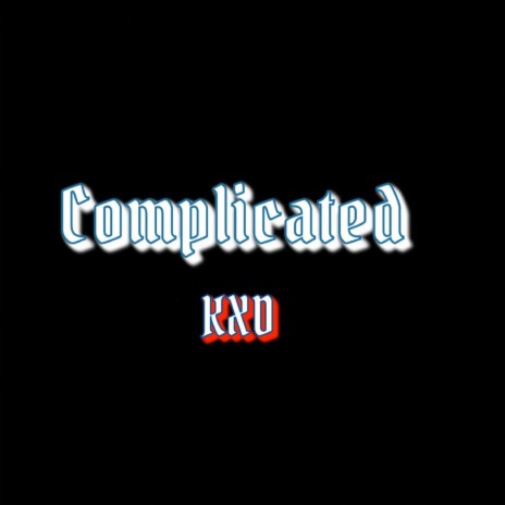 Complicated ft. Bbcornielious