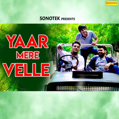 Yaar Mere Velle | Boomplay Music