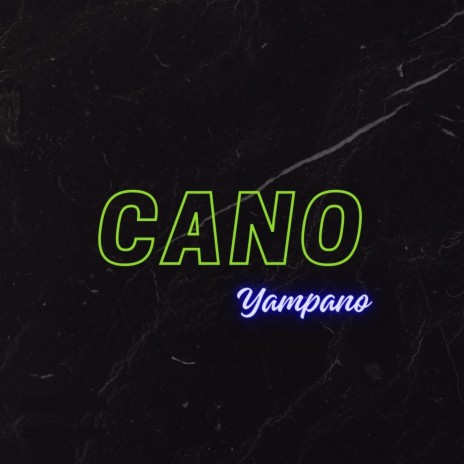cano | Boomplay Music