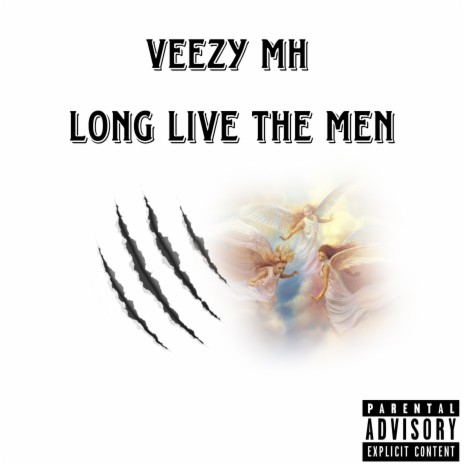 Long Live The Men | Boomplay Music