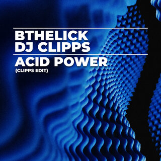 Acid Power (Clipps Edit)