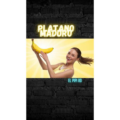 Platano maduro | Boomplay Music