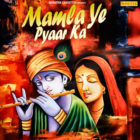 Mamla Ye Pyaar Ka ft. Anjali Dwivedi | Boomplay Music