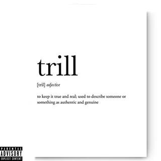 Trill Forever