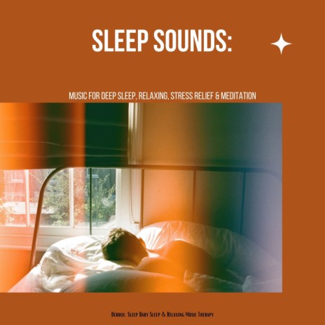 Calming Sensations ft. Sleep Baby Sleep & Relaxing Music Therapy