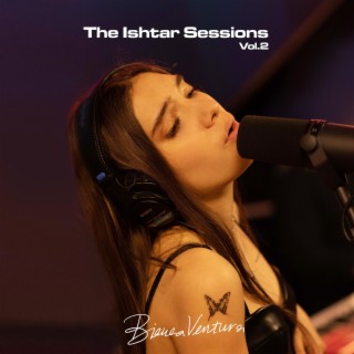 The Ishtar Sessions, Vol. 2 (Live in Studio) | Boomplay Music