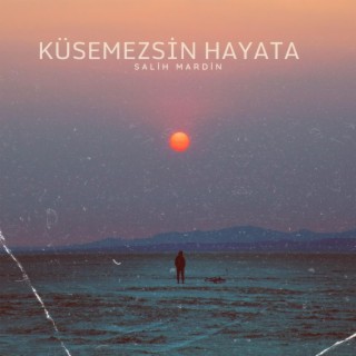 Küsemezsin Hayata