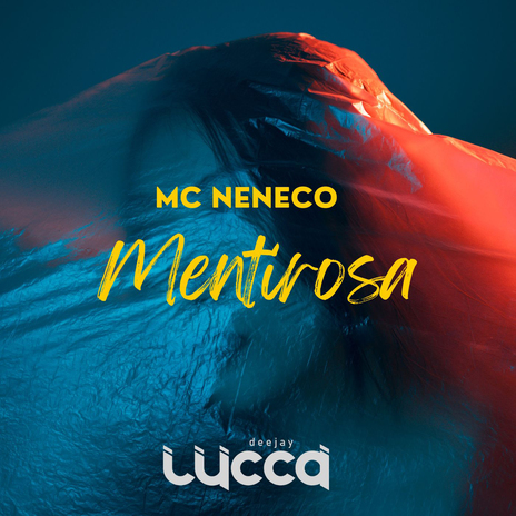 Mentirosa ft. Mc Neneco | Boomplay Music