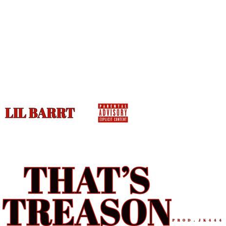 That's Treason | Boomplay Music