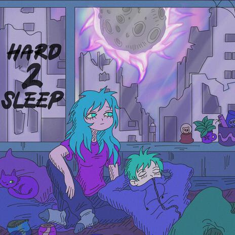 HARD2SLEEP | Boomplay Music