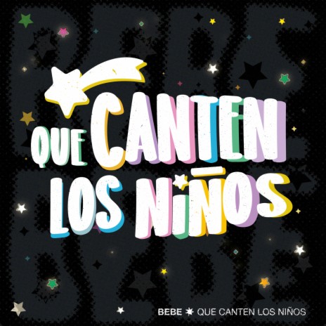 Que canten los niños | Boomplay Music