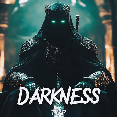 Darkness Trap | Boomplay Music