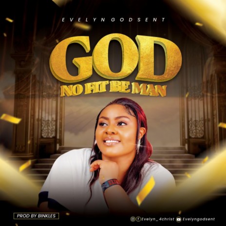 GOD NO FIT BE MAN | Boomplay Music