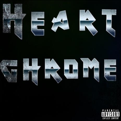 Heart Chrome | Boomplay Music