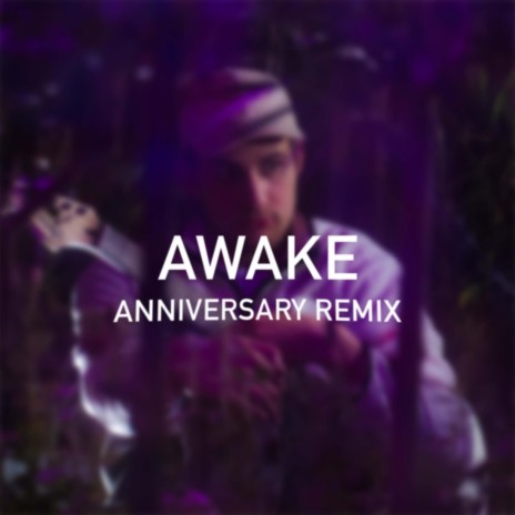 awake (anniversary remix) | Boomplay Music