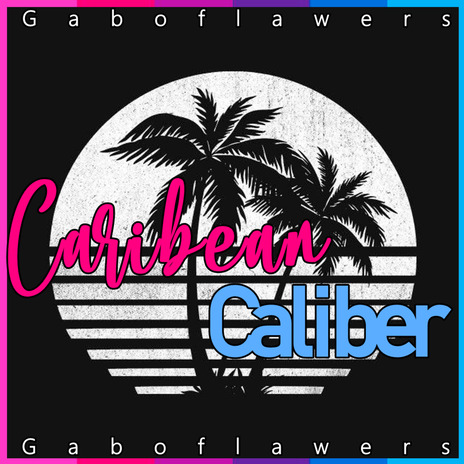 Caribean Caliber | Boomplay Music