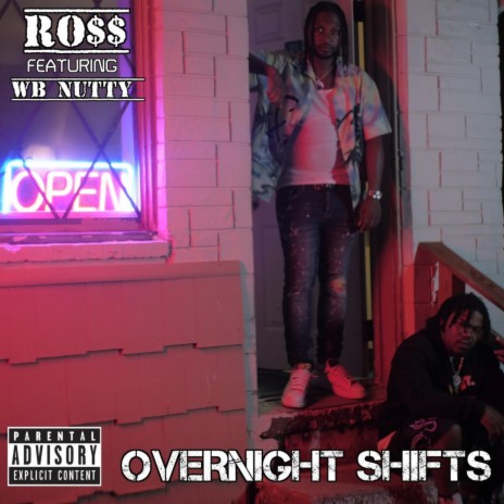 Overnight shifts ft. WB Nutty | Boomplay Music