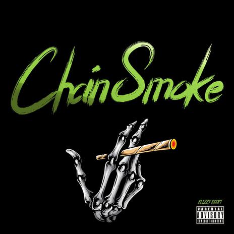 Chain Smoke | Boomplay Music