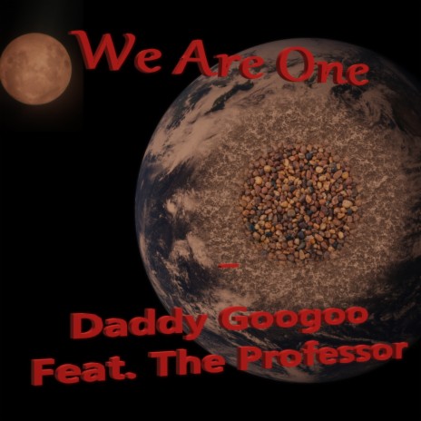We Are One ft. The Professor | Boomplay Music