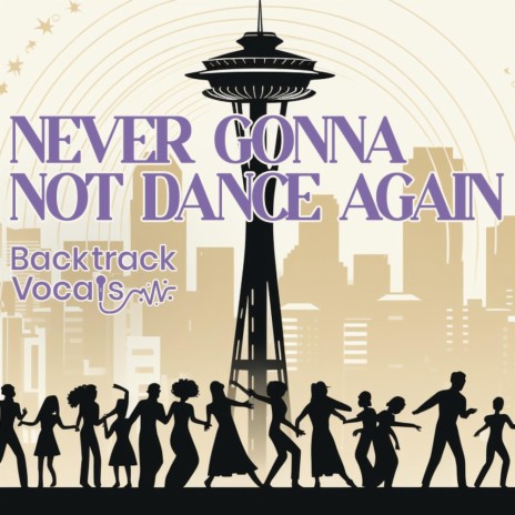 Never Gonna Not Dance Again | Boomplay Music