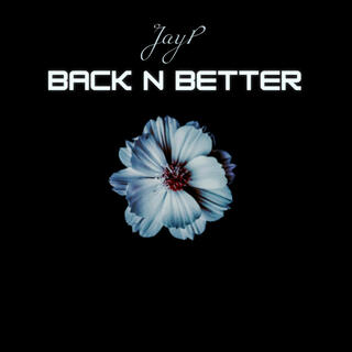 Back N Better lyrics | Boomplay Music