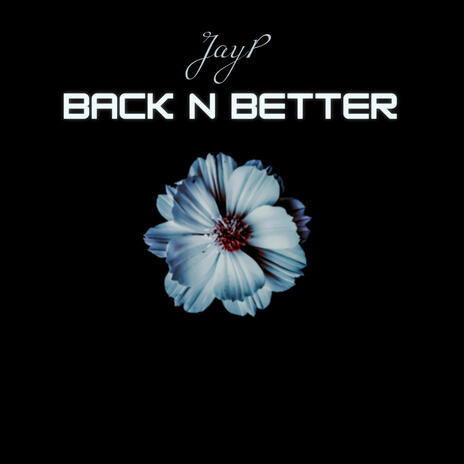 Back N Better | Boomplay Music