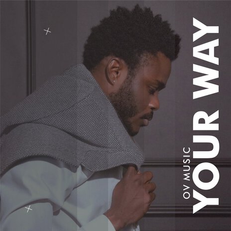 Your Way | Boomplay Music