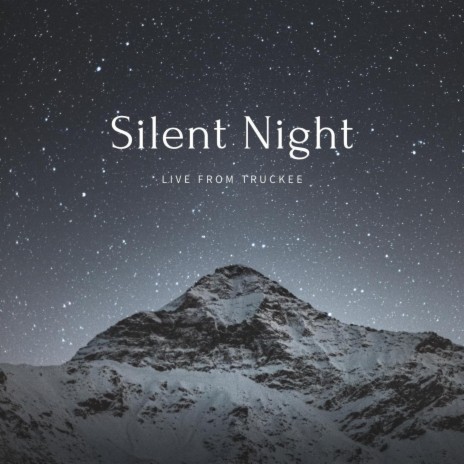 Silent Night (Live in Truckee) (Live)