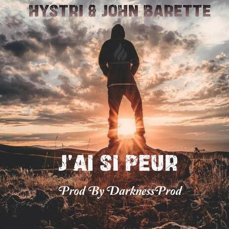 J'ai si Peur ft. John Barette | Boomplay Music