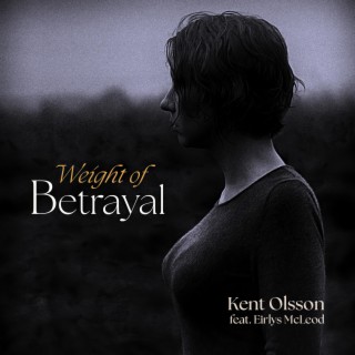 Weight of Betrayal