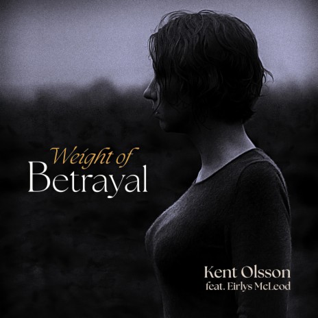 Weight of Betrayal ft. Eirlys McLeod