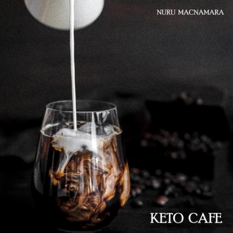 Keto Cafe | Boomplay Music