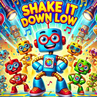 Shake It Down Low lyrics | Boomplay Music