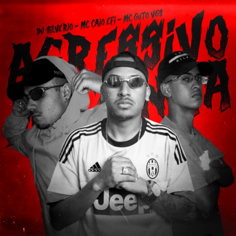 Agressivo Mata Nóia ft. MC Caio Efi & MC Guto VGS | Boomplay Music